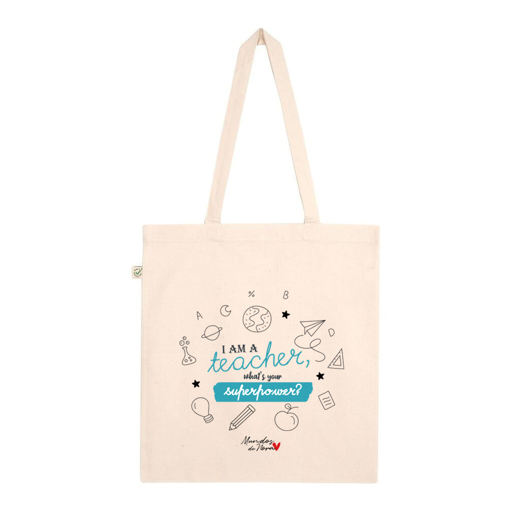 Tote bag "I am a teacher, whats your superpower?"